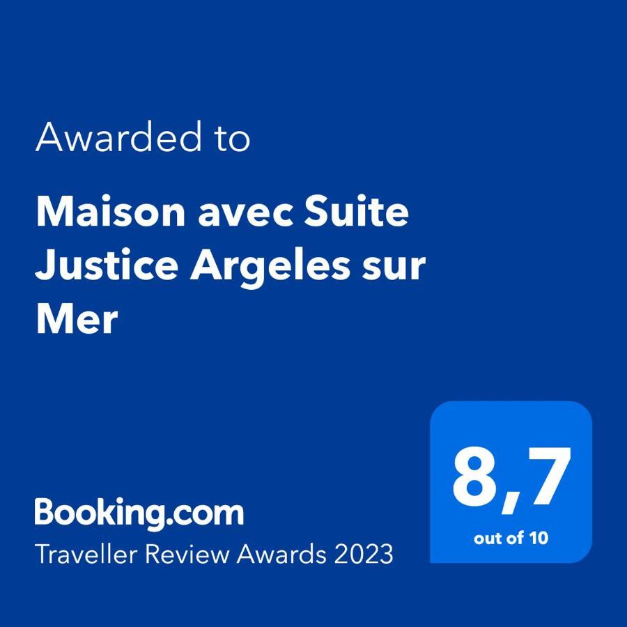 Maison Avec Suite Justice Argeles Sur Mer Eksteriør bilde